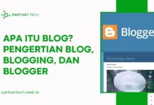 Apa Itu Blog Pengertian Blog, Blogging, dan Blogger
